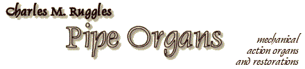 Charles M. Ruggles P
ipe Organs
